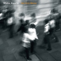 Alperin Misha - Her First Dance in the group CD / Jazz at Bengans Skivbutik AB (1315323)