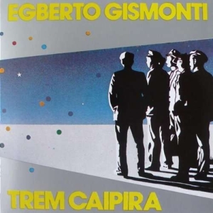 Gismonti Egberto - Trem Caipira in the group CD / Jazz at Bengans Skivbutik AB (1315333)