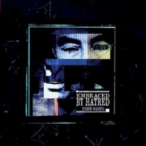 Embraced By Hatred - Time Waits in the group OTHER / Övrigt /  at Bengans Skivbutik AB (1318380)