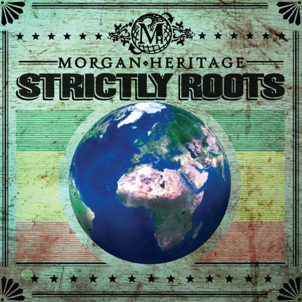Morgan Heritage - Strictly Roots in the group CD / Bestsellers at Bengans Skivbutik AB (1333797)