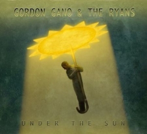 Gano Gordon & The Ryans - Under The Sun Lp in the group OUR PICKS / Classic labels / YepRoc / Vinyl at Bengans Skivbutik AB (1334748)