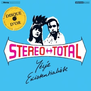 Stereo Total - Yéyé Existentialiste in the group CD / Pop-Rock at Bengans Skivbutik AB (1334832)