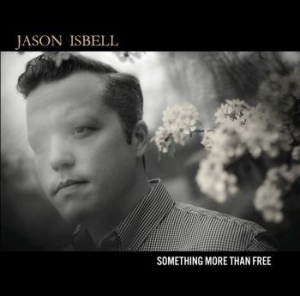 Isbell Jason - Something More Than Free in the group VINYL / Country,Pop-Rock at Bengans Skivbutik AB (1335146)
