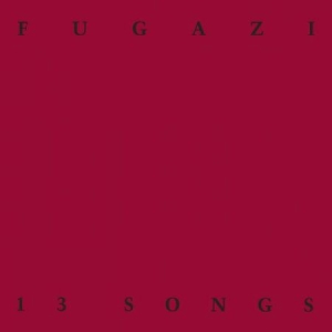 Fugazi - 13 Songs in the group CD / Pop-Rock,Punk at Bengans Skivbutik AB (1336108)