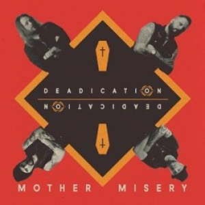 Mother Misery - Deadication in the group CD / Hårdrock/ Heavy metal at Bengans Skivbutik AB (1386960)