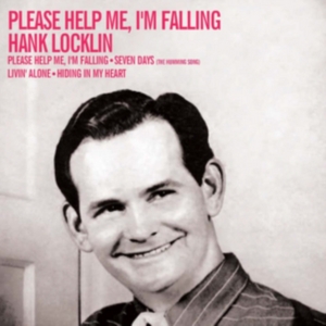 Locklin Hank - Please Help Me, I'm Falling in the group OTHER / Övrigt / at Bengans Skivbutik AB (1386999)
