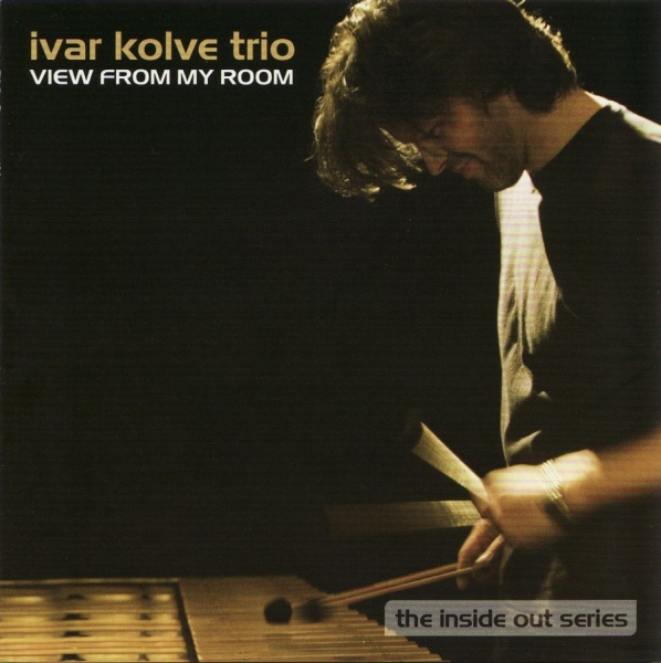 Kolve Ivar Trio - View From My Room in the group CD / Bestsellers at Bengans Skivbutik AB (1387094)