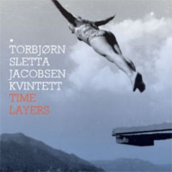 Sletta Jacobsen Torbjørn Kvintett - Time Layers in the group CD / Bestsellers at Bengans Skivbutik AB (1387106)