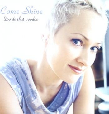 Come Shine - Do Do That Voodoo in the group CD / Bestsellers at Bengans Skivbutik AB (1387190)