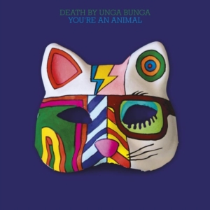 Death By Unga Bunga - You're An Animal in the group CD / Pop-Rock at Bengans Skivbutik AB (1387277)