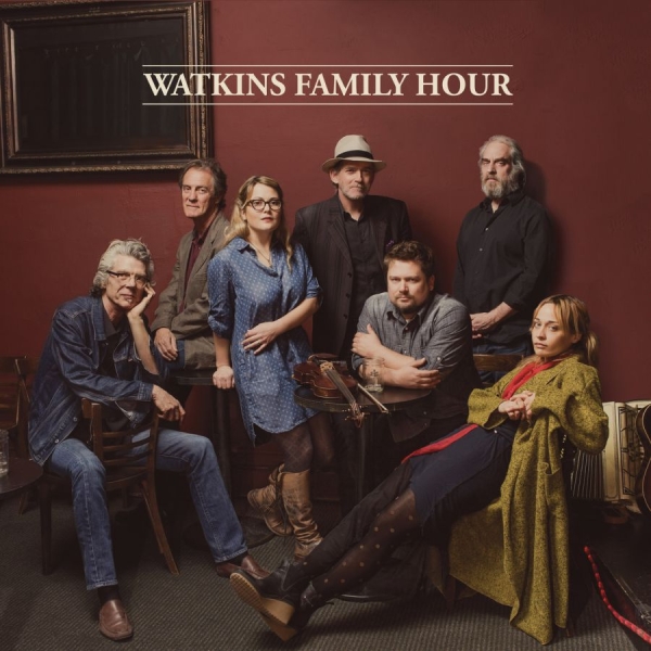 Watkins Family Hour - Watkins Family Hour in the group CD / Bestsellers at Bengans Skivbutik AB (1387422)