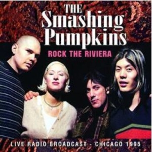 Smashing Pumpkins - Rock The Riviera (Live Fm Broadcast in the group Minishops / Smashing Pumpkins at Bengans Skivbutik AB (1388452)