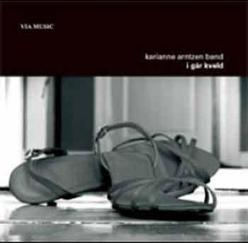 Arntzen Karianne Band - I Går Kveld in the group CD / Bestsellers at Bengans Skivbutik AB (1475462)
