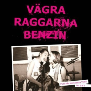 Blandade Artister - Vägra Raggarna Benzin Vol. 3 & 4 in the group VINYL / Pop-Rock at Bengans Skivbutik AB (1477109)