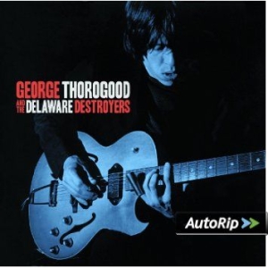 George Thorogood - G Thorogood & Delaware Destroyers in the group CD / Pop-Rock at Bengans Skivbutik AB (1477147)
