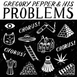 Pepper Gregory & His Problems - Chorus! Chorus! Chorus! in the group OTHER / Övrigt /  at Bengans Skivbutik AB (1479134)