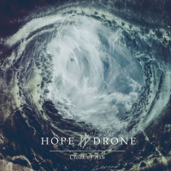 Hope Drone - Cloak Of Ash in the group CD / Bestsellers at Bengans Skivbutik AB (1482717)