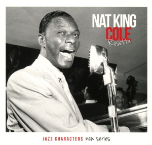 Cole Nat King - Rosetta in the group CD / Jazz at Bengans Skivbutik AB (1485084)