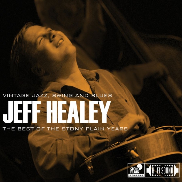 Healey Jeff - Best Of The Stony Plain Years in the group CD / Bestsellers at Bengans Skivbutik AB (1485975)