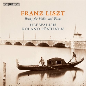 Liszt Franz - Works For Violin And Piano (Sacd) in the group MUSIK / SACD / Klassiskt at Bengans Skivbutik AB (1489559)