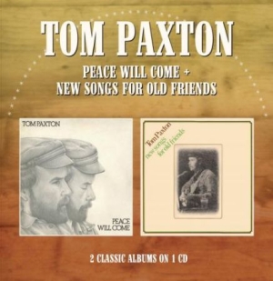 Paxton Tom - Peace Will Come/New Songs For Old F in the group CD / Pop at Bengans Skivbutik AB (1490736)