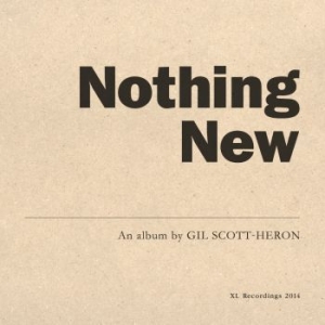 Gil Scott-Heron - Nothing New in the group OUR PICKS / Classic labels / XL Recordings at Bengans Skivbutik AB (1496857)