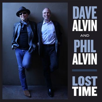 Alvin Dave & Phil Alvin - Lost Time in the group CD / Rock at Bengans Skivbutik AB (1511121)