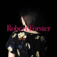 Forster Robert - Songs To Play in the group CD / Pop-Rock at Bengans Skivbutik AB (1511247)