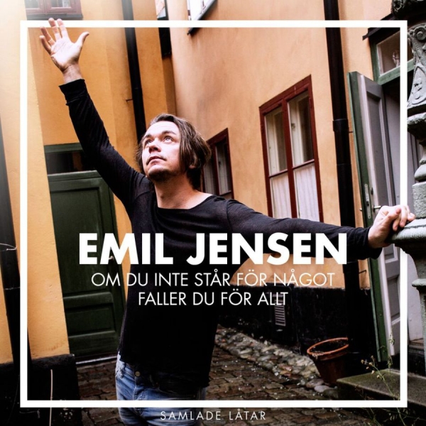 Jensen Emil - Om Du Inte Står För Något Faller Du in the group CD / Bestsellers at Bengans Skivbutik AB (1511356)