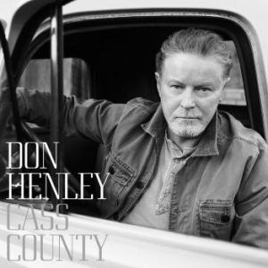 Don Henley - Cass County (Dlx Digi) in the group Minishops / Don Henley at Bengans Skivbutik AB (1514917)