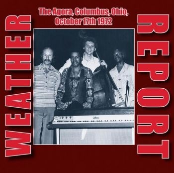 Weather Report - Agora, Columbus, Ohio, 1972 in the group VINYL / Bestsellers at Bengans Skivbutik AB (1515091)