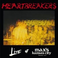 Johnny Thunders & The Heartbreakers - Live At Maxs Kansas City - Volumes in the group CD / Pop-Rock at Bengans Skivbutik AB (1515618)