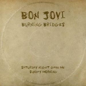 Bon Jovi - Burning Bridges in the group Minishops / Bon Jovi at Bengans Skivbutik AB (1518065)