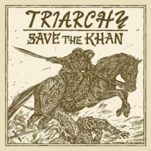 Triarchy - Save The Kahn in the group CD / Hårdrock/ Heavy metal at Bengans Skivbutik AB (1519683)