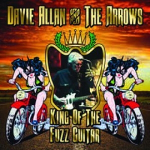 Davie Allan And The Arrows - King Of The Fuzz Guitar in the group CD / Rock at Bengans Skivbutik AB (1521098)
