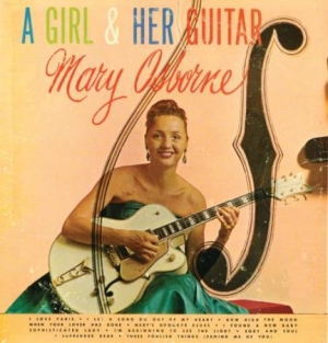 Osborne Mary - A Girl & Her Guitar in the group CD / Jazz at Bengans Skivbutik AB (1521183)
