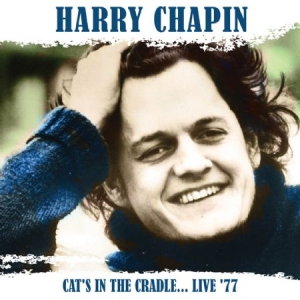 Chapin Harry - Cat's In The Cradle... Live '77 in the group CD / Pop-Rock at Bengans Skivbutik AB (1521283)