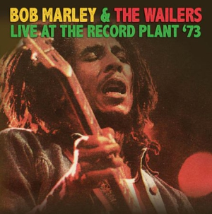 Marley Bob & The Wailers - Live At The Record Plant '73 in the group CD / Reggae at Bengans Skivbutik AB (1521294)