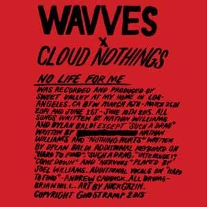 Wavves & Cloud Nothings - No Life For Me in the group VINYL / Rock at Bengans Skivbutik AB (1521370)