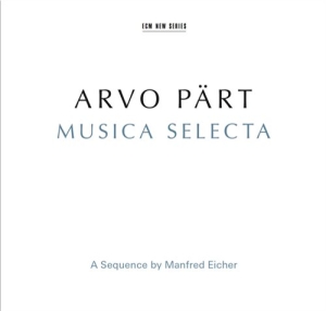 Arvo Pärt - Musica Selecta i gruppen VI TIPSAR / Klassiska lablar / ECM Records hos Bengans Skivbutik AB (1525460)