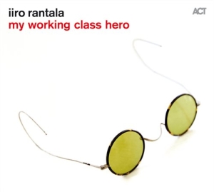 Rantala Iiro - Working Class Hero in the group CD / Jazz at Bengans Skivbutik AB (1525461)