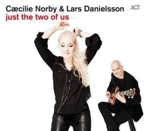 Norby Caecilie Danielsson Lars - Just The Two Of Us in the group CD / Jazz at Bengans Skivbutik AB (1526482)
