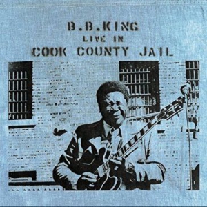 B.B. King - Live In Cook County Jail (Vinyl) in the group VINYL / Vinyl Blues at Bengans Skivbutik AB (1528578)