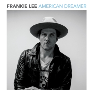 Lee Frankie - American Dreamer in the group CD / Country at Bengans Skivbutik AB (1531275)