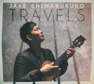 Shimabukuro Jake - Travels in the group CD / Elektroniskt at Bengans Skivbutik AB (1531783)