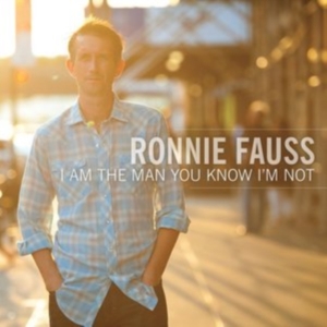 Fauss Ronnie - I Am The Man You Know I'm Not in the group OTHER / Övrigt /  at Bengans Skivbutik AB (1531799)