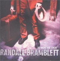 Bramblett Randall - No More Mr. Lucky in the group CD / Pop-Rock at Bengans Skivbutik AB (1531827)