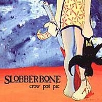 Slobberbone - Crow Pot Pie in the group CD / Pop-Rock at Bengans Skivbutik AB (1531828)