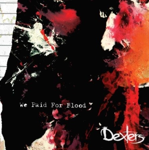 Dexters - We Paid For Blood in the group CD / Pop-Rock at Bengans Skivbutik AB (1531889)