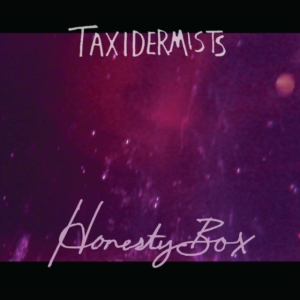 Taxidermists - Honesty Box in the group CD / Pop-Rock at Bengans Skivbutik AB (1531900)